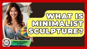 What Is Minimalist Sculpture? - Drawing and Painting Academy