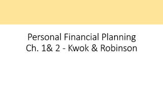 Personal Financial Planning – Ho & Robinson; Chapter 1&2
