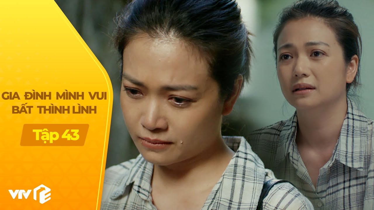 Gia Đình Mình Vui BTL tập 43 (2/4) | Bi kịch tiếp tục xảy ra với đôi vợ chồng tìm con lâu năm