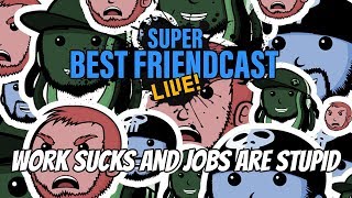 Super Best Friendcast Live: 