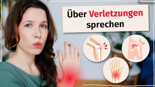 Über Verletzungen sprechen (Deutsch beim Arzt C1)