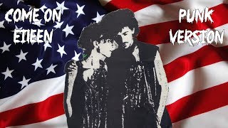 Video thumbnail of "Come On Eileen Punk Version"