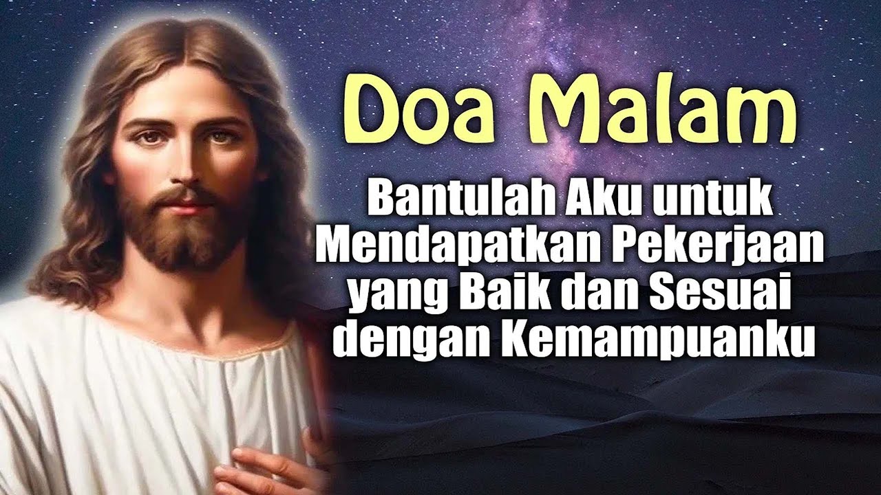 DOA MALAM 🔵 Bantulah Aku untuk Mendapatkan Pekerjaan yang Baik dan Sesuai dengan Kemampuanku