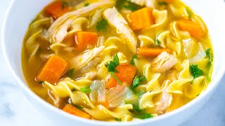 UltraSatisfying Chicken Noodle Soup Recipe  From scratch in under 40 minutes!