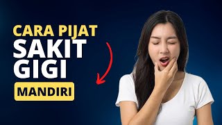 Pijat Titik Ini Saat Gigi Ngilu atau Nyeri, Efeknya Bisa Terasa dalam 5 Menit Pertama