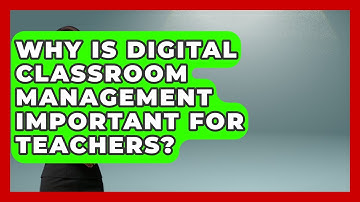 Why Is Digital Classroom Management Important for Teachers? | Teacher Tech Toolbox News