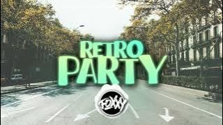 RETRO PARTY ✅ RETRO MIX ✅ 2024 ✅ FOXXY_DJ MIX VOL.11 ✅
