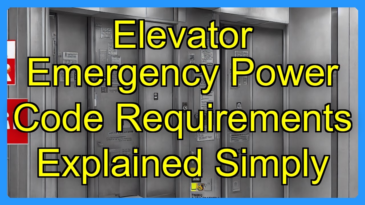 Elevator Emergency Power Code Requirements Explained Simply - YouTube