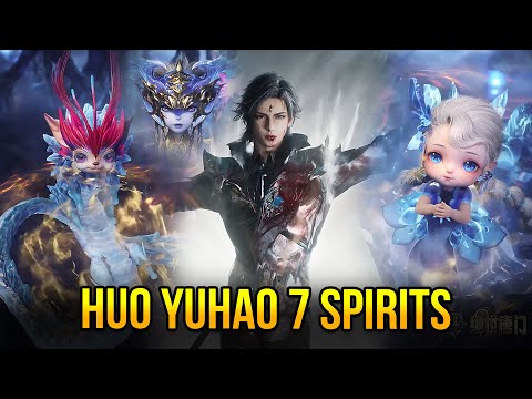 Who Are Huo Yuhao Seven Spirits Origins Power and Emotions Explained Soul Land 2