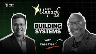 Let's Unpack Building Systems with Kase Dean | Founder, ASN (Attract Sell Nurture)