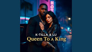 Queen To A King