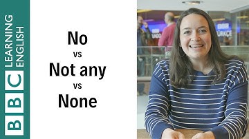 No vs Not any vs None - English In A Minute