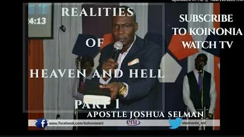 (POWERFUL) Reality of Heaven and Hell [1]-Koinonia with Apostle Joshua Selman Nimmak