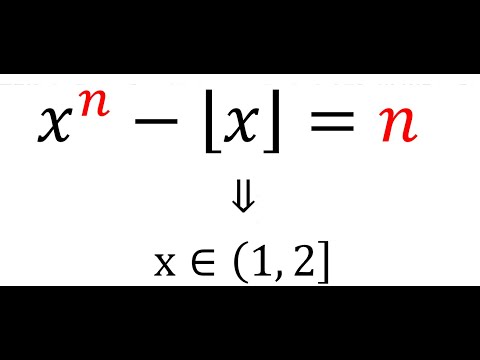 A lot of TRAFFIC in the interval (1, 2] for floor equation x^n - floor(x) = n,   a natural number