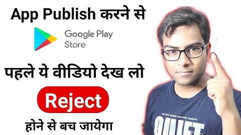 How to save your App from Rejected,Removed,Suspended in Google play console.