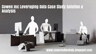 Cowen Inc Leveraging Data Harvard Case Study Solution & Online Case Analysis Update