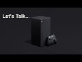 Xbox Series X - Why I'm Excited & What I'd Like To See (A Practical Discussion About Xbox's Future)