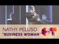 "BUSINESS WOMAN" - NATHY PELUSO | GALA 8 | OT 2020