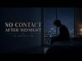 No Contact After Midnight
