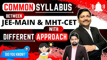 Common Syllabus Between MHT-CET 2025 & JEE MAINS 2025 Syllabus with Different Approach | Dinesh Sir