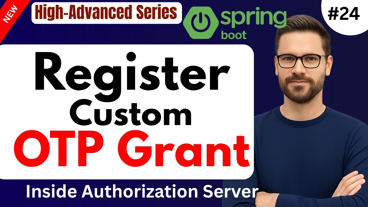 Register Custom OTP Grant in Spring Authorization Server | OAuth2 Token ...