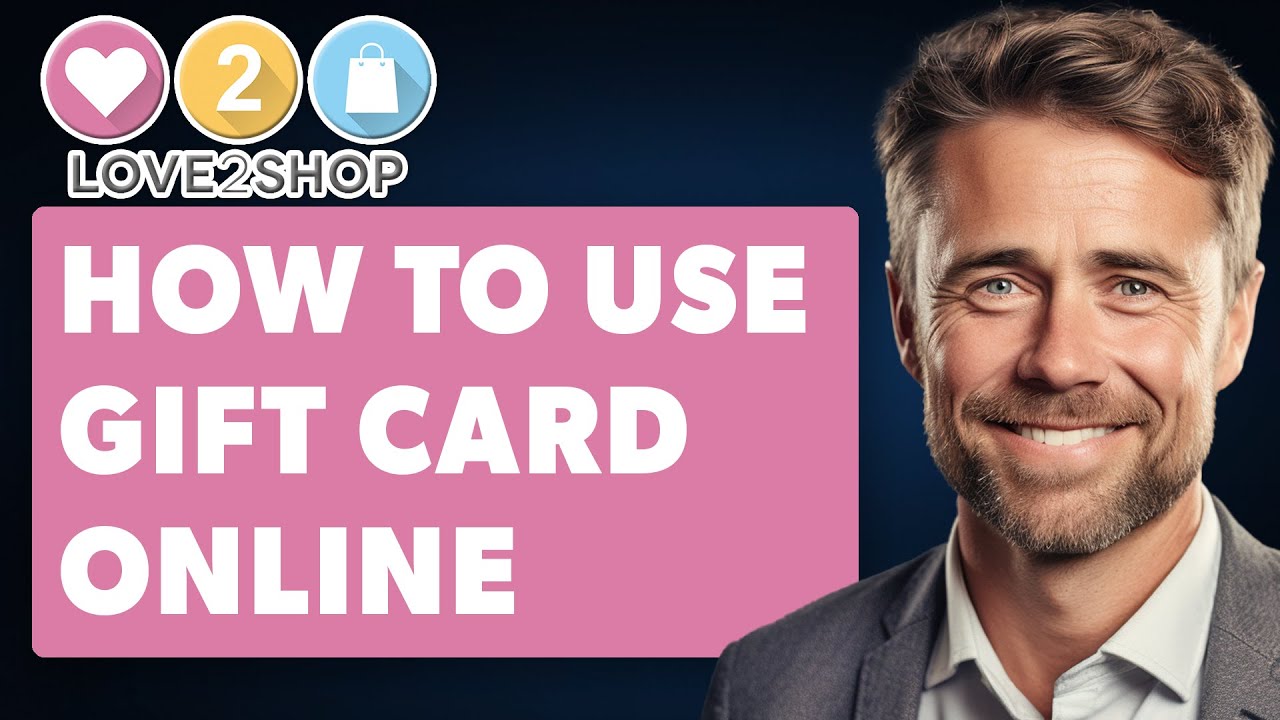 How To Use Love2shop Gift Card Online Full 2025 Guide YouTube how-to-use-love2shop-gift-card-online-full-2025-guide-youtube