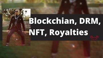 Blockchain & Digital Music Rights for Musicians, DRM, NFT, Producer Explains
