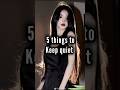 5 Things to keep quiet.😎🔥💯#aesthetic #edit #inspiration #fypシ゚viral #explore #subscribe