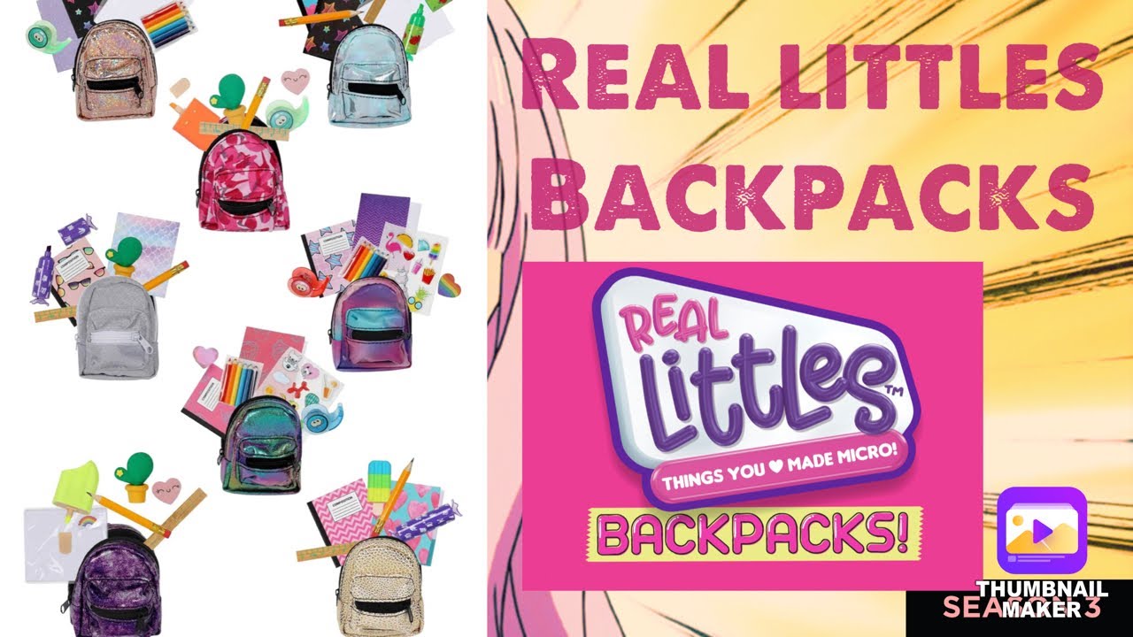 Real littles backpacks Unboxing, 5 backpacks!!! reallittles YouTube