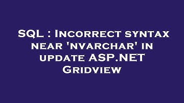 SQL : Incorrect syntax near 
