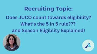 Recruiting Topic: Does JUCO count toward eligibility? 5 in 5 rule?Seasons of Eligibility explained!