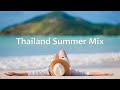 4K Thailand Summer Mix 2023 🍓 Best Of Tropical Deep House Music Chill Out