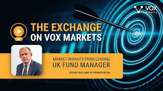 The Exchange with Gervais Williams of Premier Miton