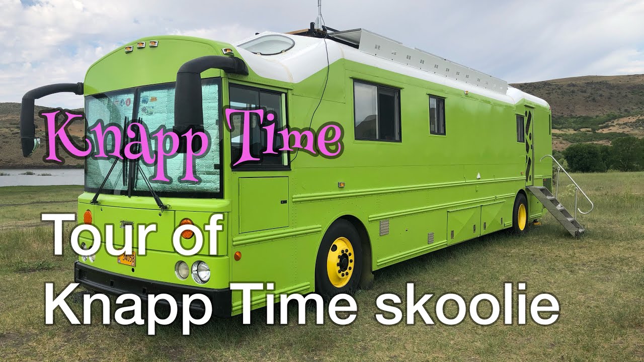 Tour of Knapp Time Skoolie - Vlog 240 Bus Conversion