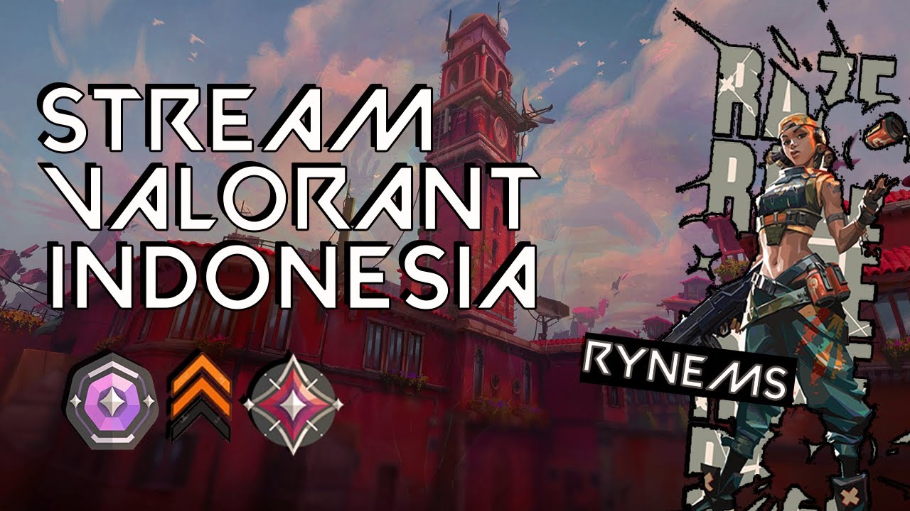 🔴[LIVE] Malem ini ascendant?! [Ranked game] [Valorant Indonesia]