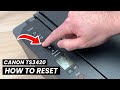 Canon pixma ts3420 how to reset  restore your printer