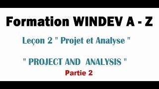 Formation WINDEV A - Z Leçon 2: Projet et Analyse (Partie 2) Profile