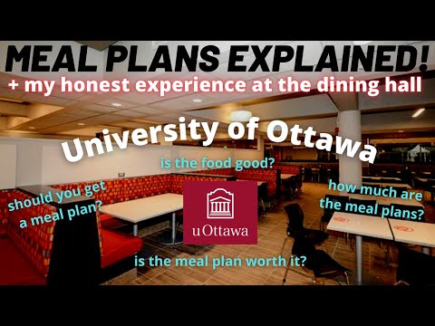 EXPLAINING UNIVERSITY OF OTTAWA'S MEAL PLANS