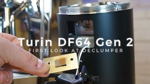 Turin DF64 Gen 2 Declumper