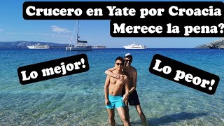 Crucero en Yate por CROACIA:Nuestra opinión sincera! Te contamos lo mejor y lo peor! Merece la pena?