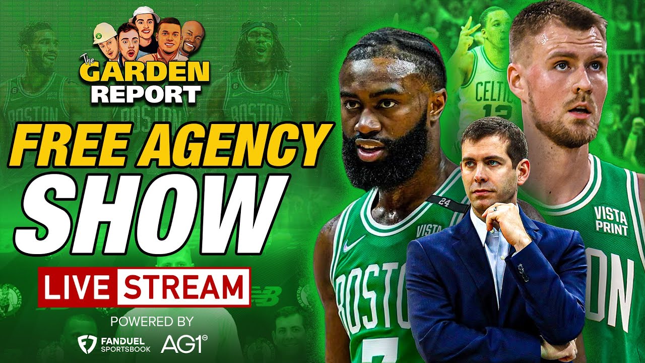 LIVE Celtics Free Agency Countdown Show Garden Report