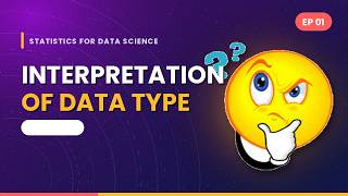 Why Data Types Matter in Data Science | First Principles Approach