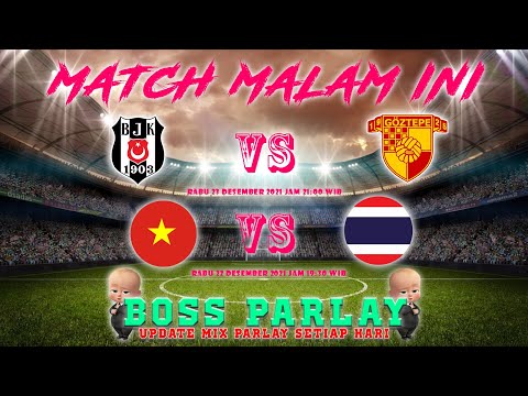 PREDIKSI VIETNAM vs THAILAND | Prediksi Parlay Malam ini 23 Des 2021| #MixParlay | Porto vs Benfica