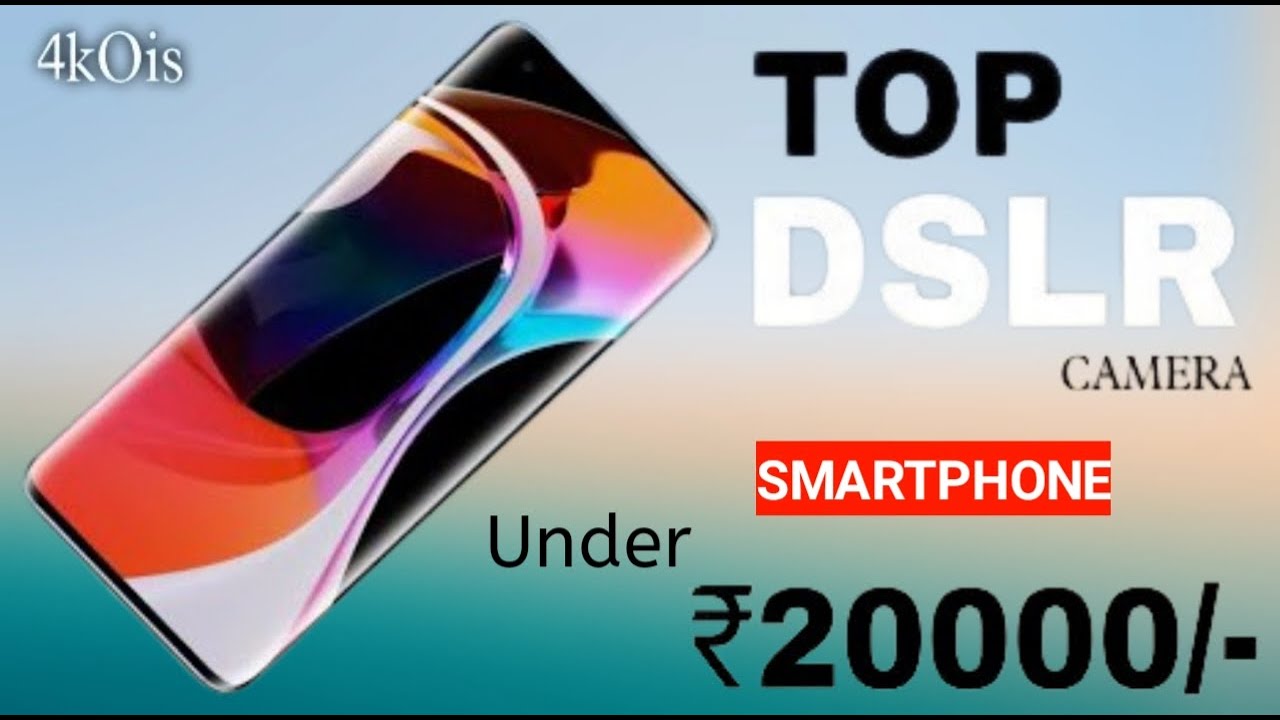 Top 3 Camera Phones Under 20000 in 2023 5G 100MP Sony+OIS, 4K Camera Phone Under 20000