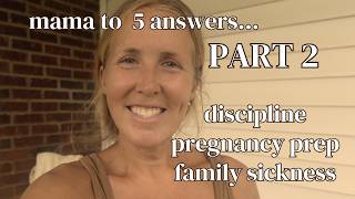 mom of 5// answering your questions