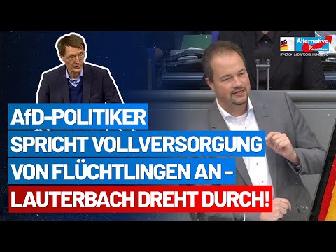 Martin Sichert spricht Vollversorgung von Flüchtlingen an – Lauterbach dreht durch! - AfD-Fraktion