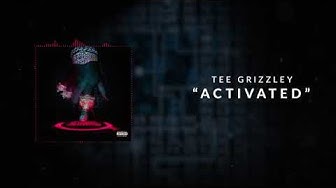 Tee Grizzley - Activated [Official Audio]