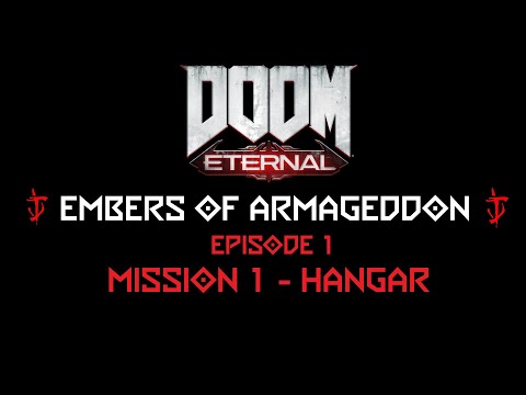 Doom Eternal - Embers of Armageddon // Episode 1 // Mission 1: Hangar // Nightmare