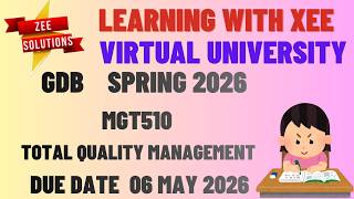 MGT510 Total Quality Management (alt. code=MGMT510) GDB Spring 2026 Virtual University of Pakistan
