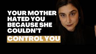 Your narcissistic mother lied to you: You weren't difficult to love.